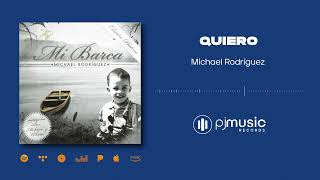 Video thumbnail of "Quiero | Michael Rodríguez l Visualizer"