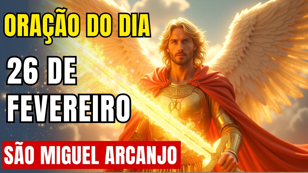 Oração do Dia – São Miguel Arcanjo – Apenas Ouça!