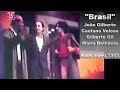 Capture de la vidéo Brasil (Rare Video) - João Gilberto, Caetano Veloso, Gilberto Gil, Maria Bethânia