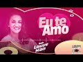 Banda Louve Mais • Eu Te Amo - Forró Gospel