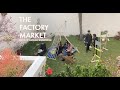 The Factory Market | vol 2. a wellness experience