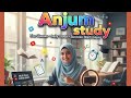 Anjum Study is live! 189
