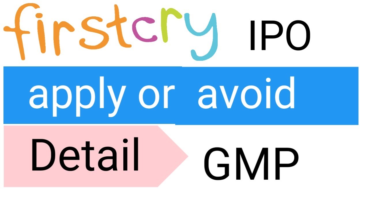 firstcry ipo (brainbees solution ltd) apply or avoid. ipo details. ipo gmp 