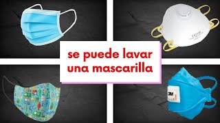 ¿Se puede lavar,Desinfectar y Reutilizar una #Mascarilla? Contestan científicos