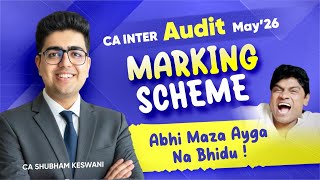 Inter Audit Marking Scheme: Key Learnings | CA Shubham Keswani (AIR 8)
