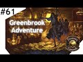 ⦾ Greenbrook Adventure #61 ⦾ "Murders Solved, Introductions, Bar Fight"