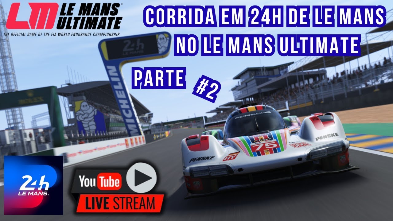 CORRIDA EM 24H DE LE MANS NO LE MANS ULTIMATE. PARTE #2 - YouTube