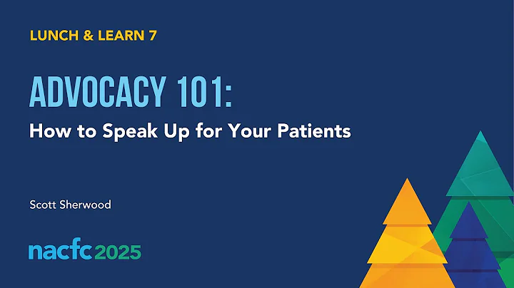 NACFC 2025 | LL07: Advocacy 101 - How to Speak Up for Your Patients
