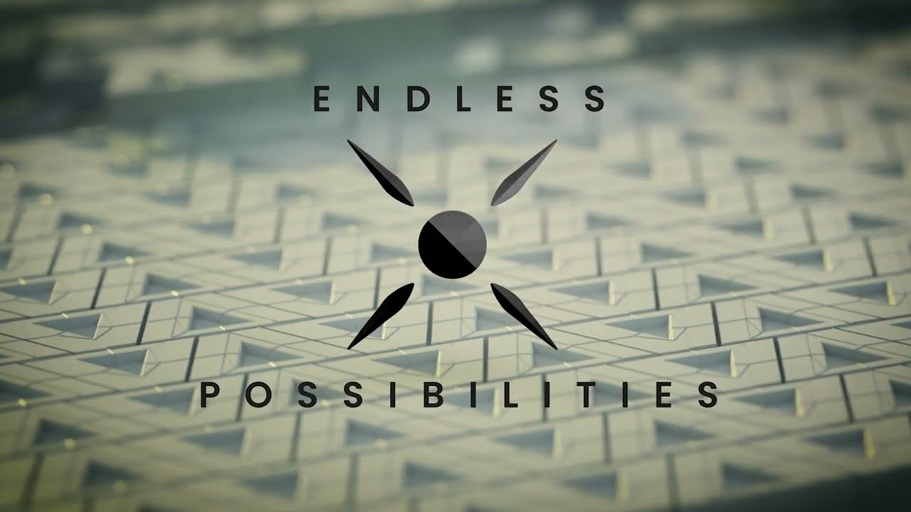 Endless Possibilities