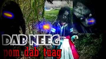 dab neeg pom poj ntxoog dab tuag txaus ntshai heev