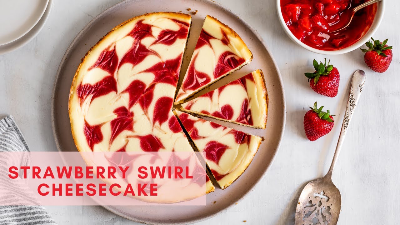 Strawberry Swirl Cheesecake Strawberry Cheesecake Easy Strawberry