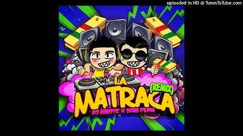 DJ Niñote, Dani flow- La Matraca (Remix) (Audio)