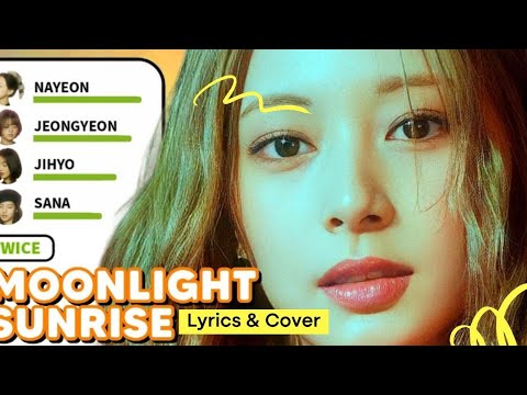 Twice Pre-Release English Track Moonlight Sunrise MV - Lyrics