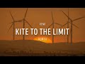 Kite to the limit  official movie