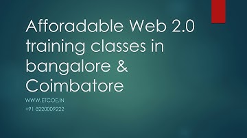Afforadable Web 2.0 TRAINING CLASSES IN BANGALORE & COIMBATORE-ETCOE.IN