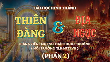 Mục sư Thái Phước Trường | Thiên Đàng Và Địa Ngục | Bài Giảng Tin Lành #msthaiphuoctruong #httlvn 