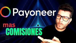 Payoneer - mas comisiones en el 2023