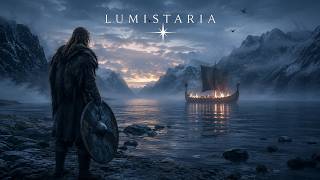 Lumistaria – Farewell to a Viking • Emotional Nordic Music