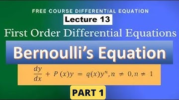 First Order Linear Differential Equations | Bernoulli