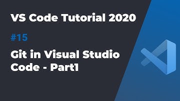 VS Code入门教程2020 #15 在VS Code中使用Git - Part1