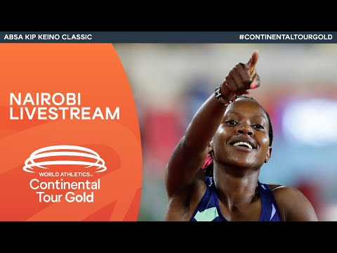 World Athletics Continental Tour Gold ? Kip Keino Classic Nairobi | Livestream