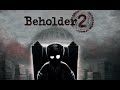 Beholder 2 #20 | Killed Evan..TWICE?!