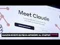 Amazon Invests $2.75 Billion in Anthropic A.I. Startup