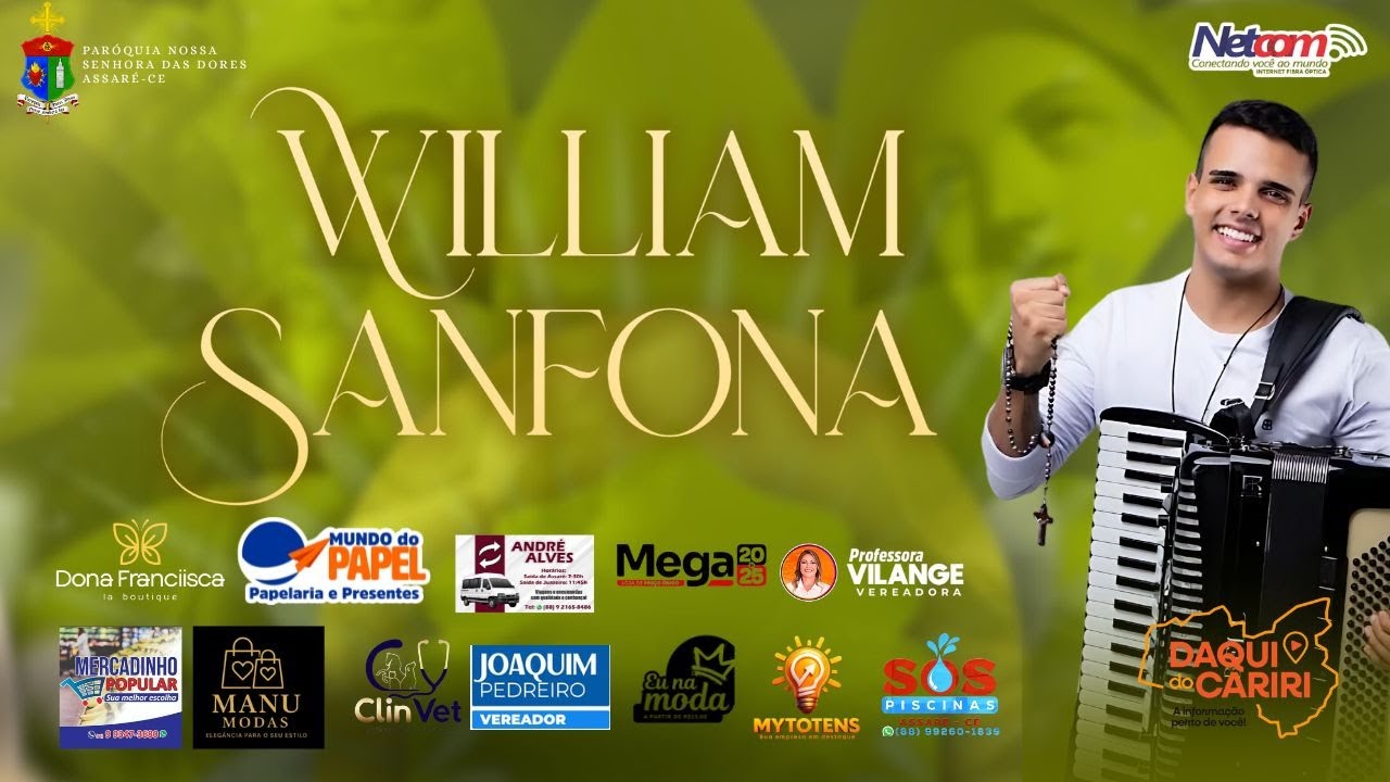 LIVE SHOW: WILLIAM SANFONA NA FESTA DE NSR. DAS DORES - EM ASSARÉ