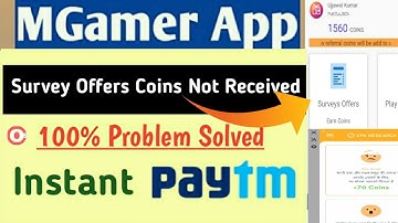 Mgamer App  - survey offers coin not received l 100% problem solved  ll  Mgamer ll Instant Paytm