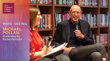 Ways of Seeing with Michael Pollan
