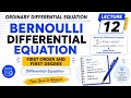 12. Bernoulli Differential Equation | Reducible to Linear Form | First Order &amp; First Degree