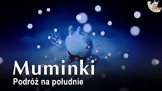 Muminki - S01E78 - Podróż na południe