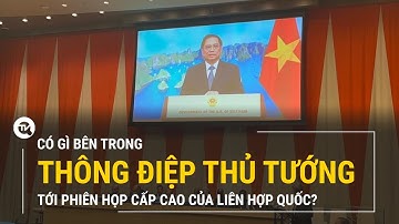 Có gì bên trong thông điệp của Thủ tướng tới phiên họp cấp cao của Liên hợp quốc?