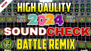 HIGH QUALITY 2024 SOUNDCHECK BATTLE REMIX-NONSTOP REMIX - DJ JOHNBEAT DJ WAWE WREMIX