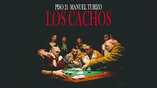 Piso 21 & Manuel Turizo - Los Cachos (Cover Audio)