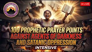 100 MFM Prophetic Prayer Points Against Agents of Darkness and Satanic Oppression #MFMPrayers