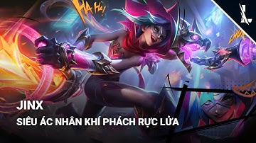 Trang Phục Jinx Siêu Ác Nhân Khí Phách Rực Lửa | LMHT: Tốc Chiến