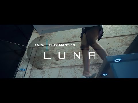 Luigi El Romantico - Luna Video Clip Oficial 4K