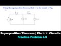 Superposition theorem  electric circuits  practice problem 43  circuit analysis