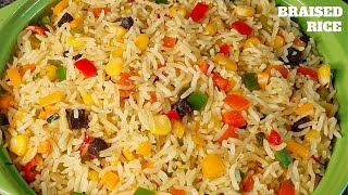 BRAISED RICE |DELICIOUS AND TASTY BRAISED RICE