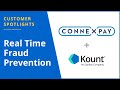ConnexPay Embeds Kount For Real Time Fraud Prevention ConnexPay Embeds Kount For Real Time Fraud Prevention