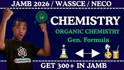JAMB 2026 Likely Chemistry Question ( Organic Chemistry)
