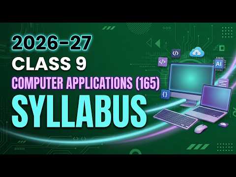 Class 9 Computer Applications Syllabus 2026–27 — Complete 100 Marks Breakdown | CBSE 🎯