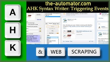 Webscraping with AutoHotkey 109b- AHK syntax writer dealing with Events