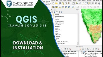 QGIS 3.22 | Geographic Information System (GIS) Software | Download and Install | CADD_SPACE
