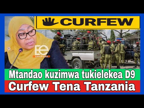 Samia Imposes Curfew In Tanzania Internet Shutdown Ahead Of D9 Protests To Disrupt Information