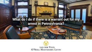 What do I do if there is a warrant out for my arrest in Pennsylvania?