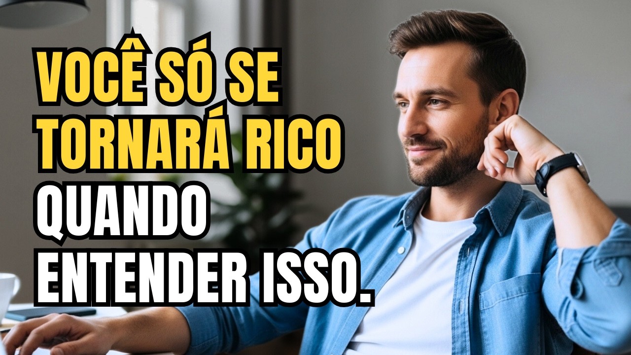Você só ficará Rico se entender isso.