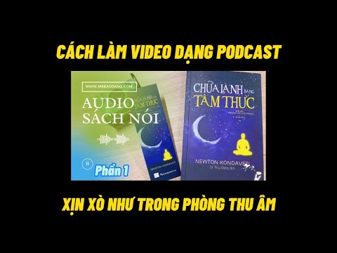 Video: Cách Tạo Sách Nói