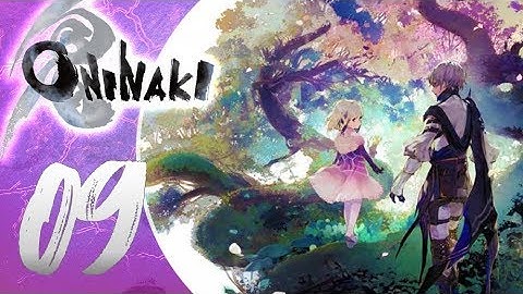 Oninaki Walkthrough Part 9 (PS4) English - No Commentary